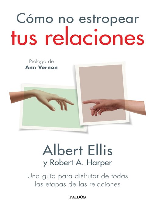 Title details for Cómo no estropear tus relaciones by Albert Ellis - Available